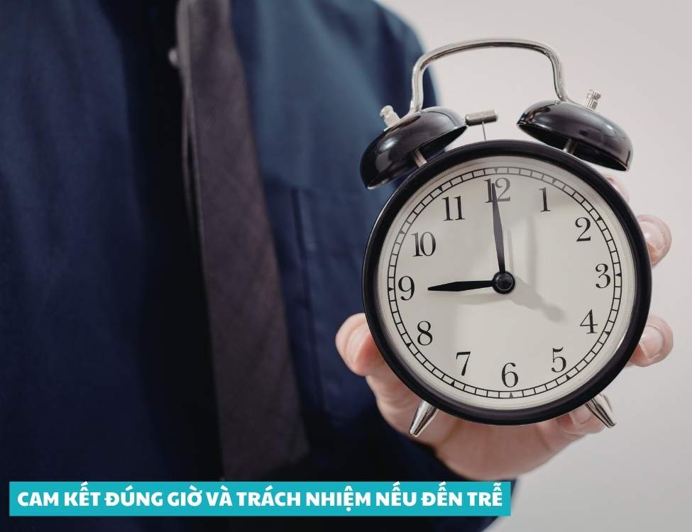 Cam kết đúng giờ và trách nhiệm nếu đến trễ