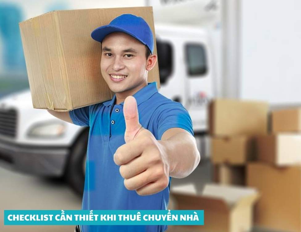 Checklist cần thiết khi thuê chuyển nhà 