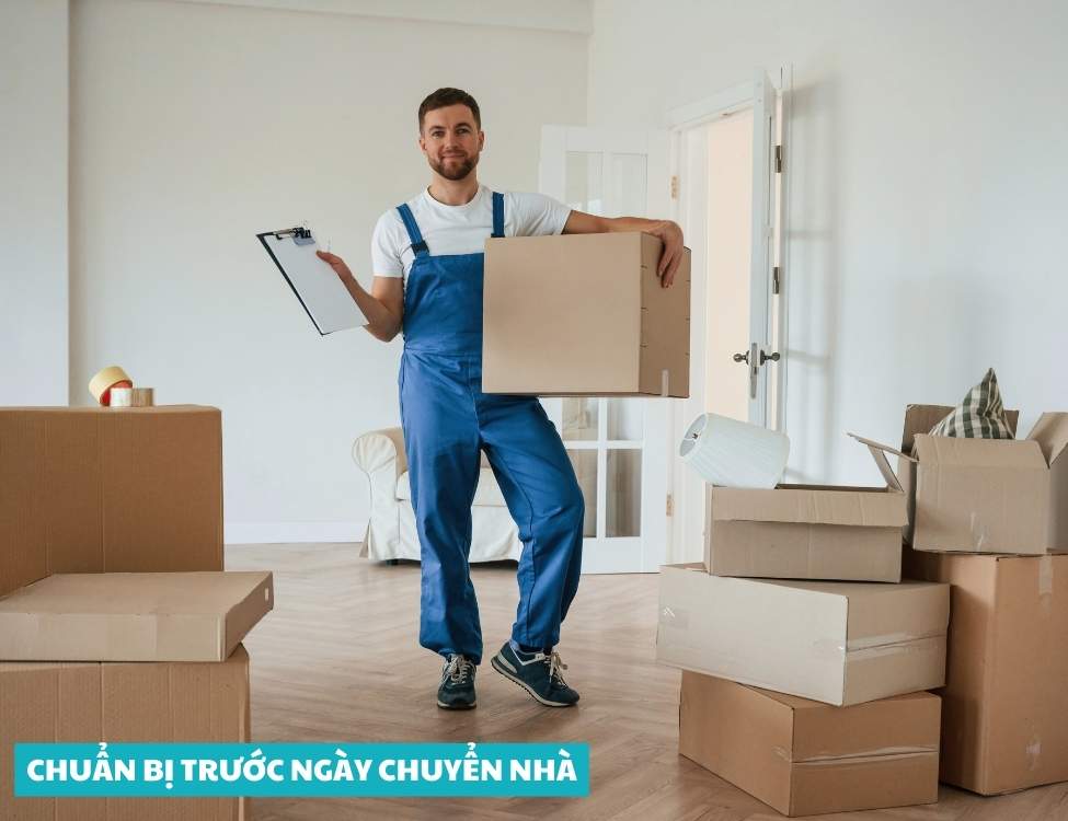 Chuẩn bị trước ngày chuyển nhà