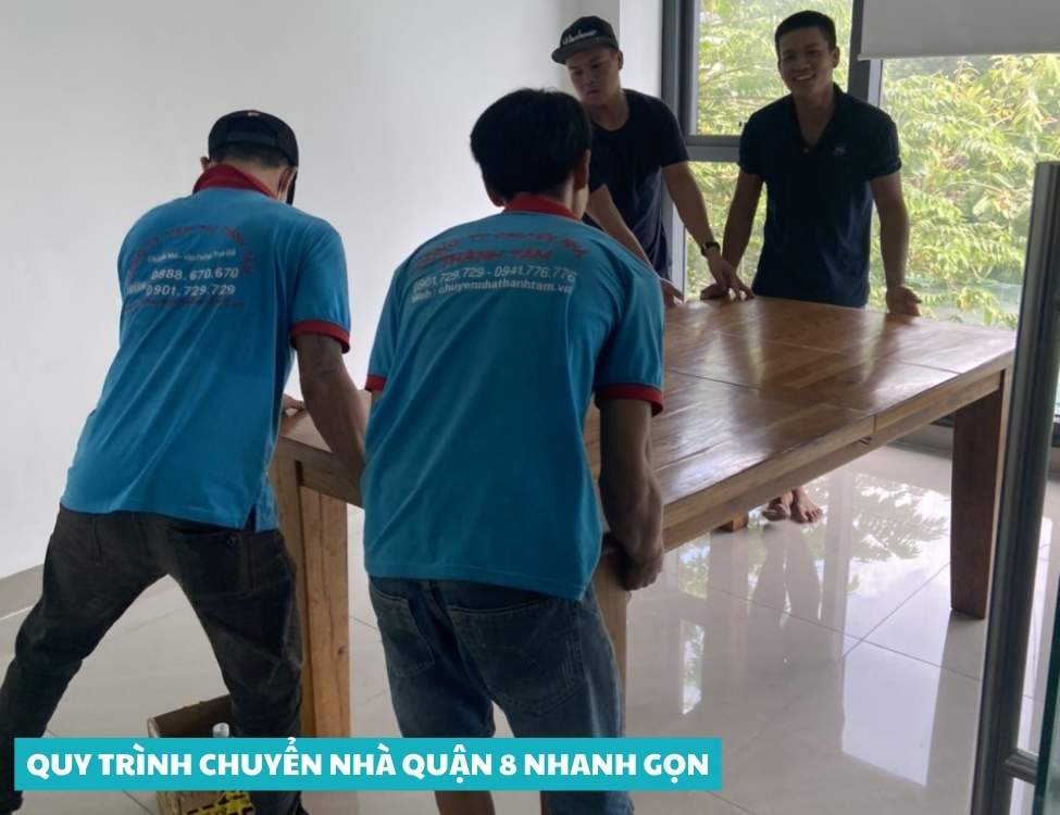Quy trình chuyển nhà Quận 8 nhanh gọn