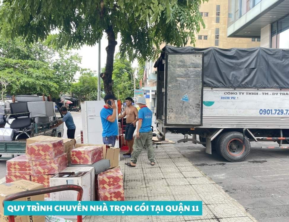 Quy trình chuyển nhà trọn gói tại Quận 11