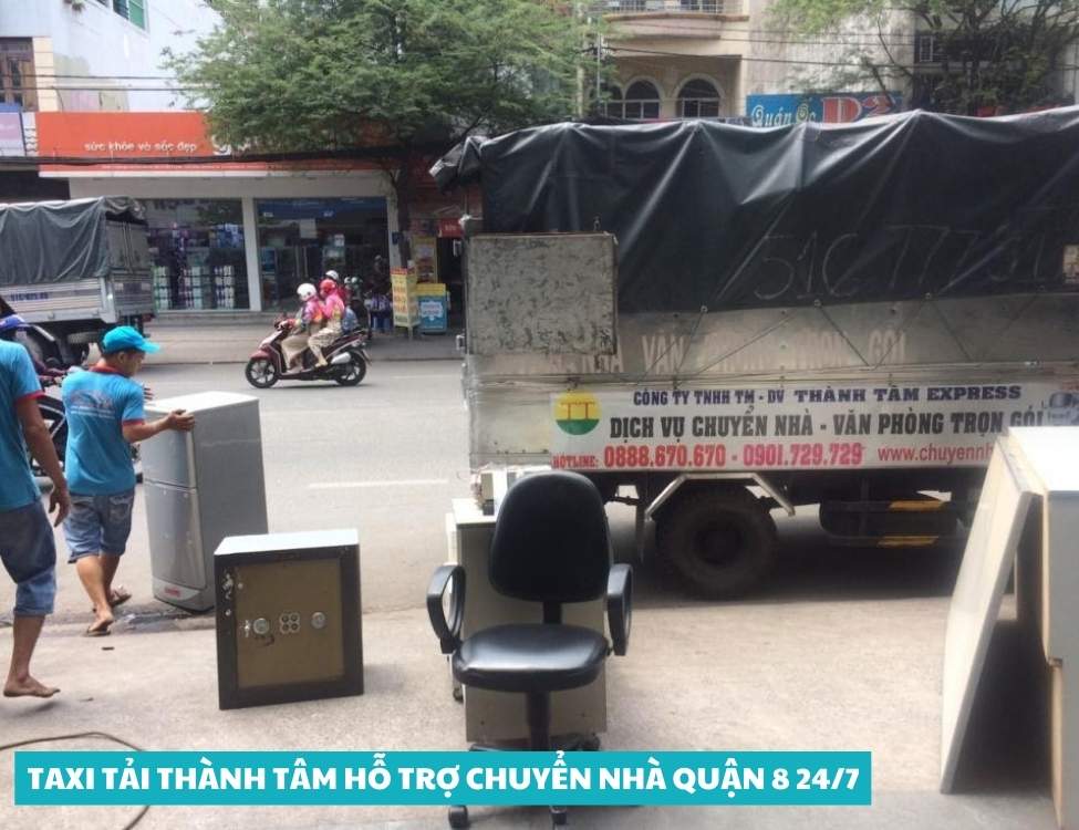 Taxi Tải Thành Tâm hỗ trợ chuyển nhà quận 8 24/7