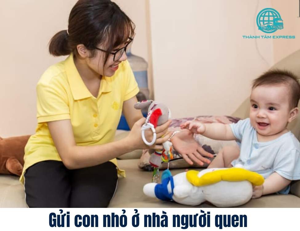 Gửi con nhỏ ở nhà người quen