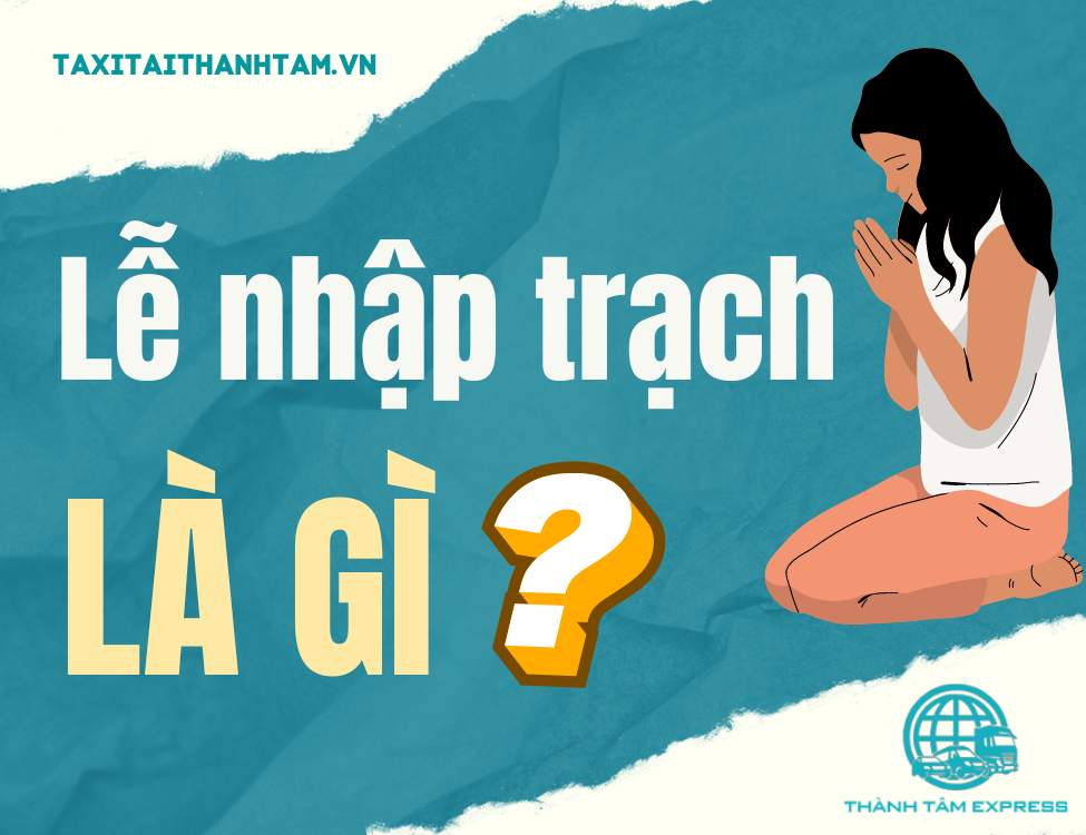 lễ nhập trạch là gì