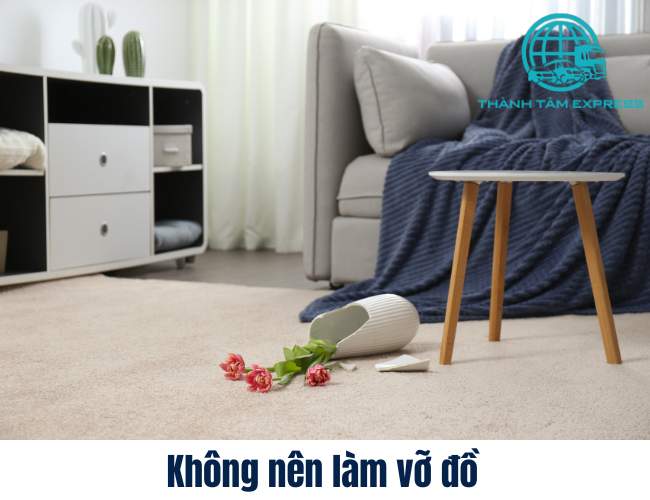 Không nên làm vỡ đồ sành sứ, thủy tinh hay đồ gốm