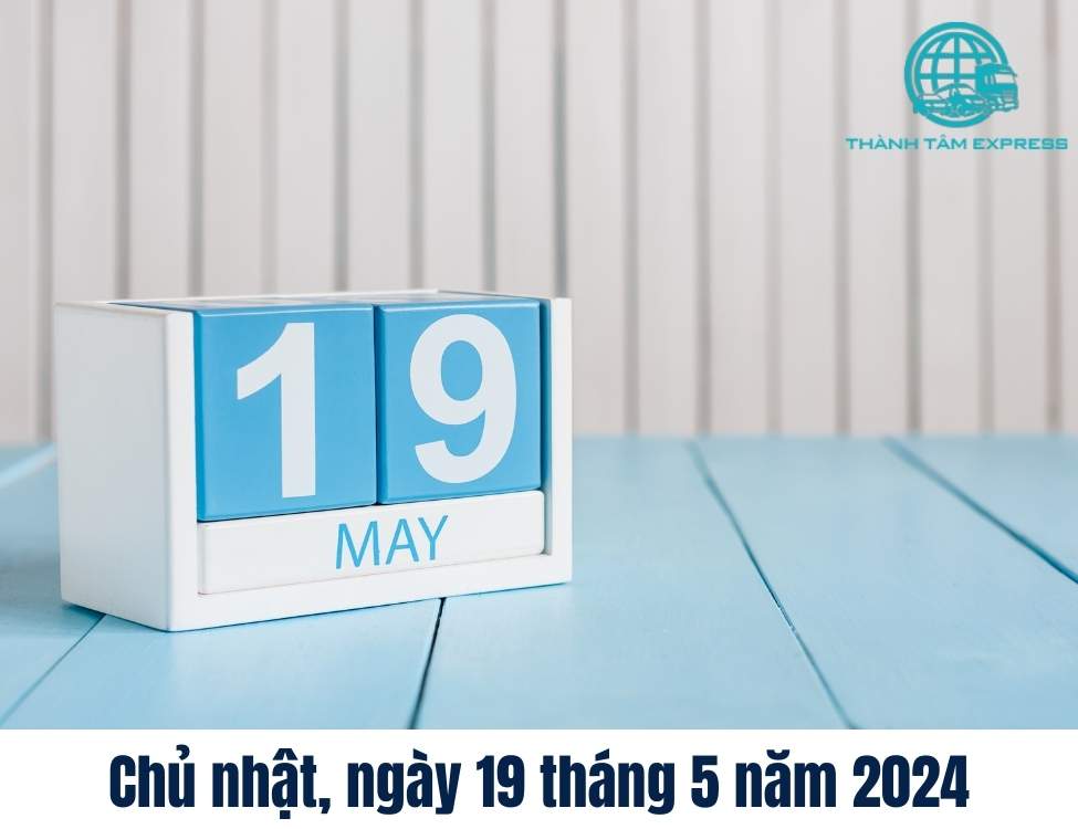Chủ nhật, ngày 19 tháng 5 năm 2024