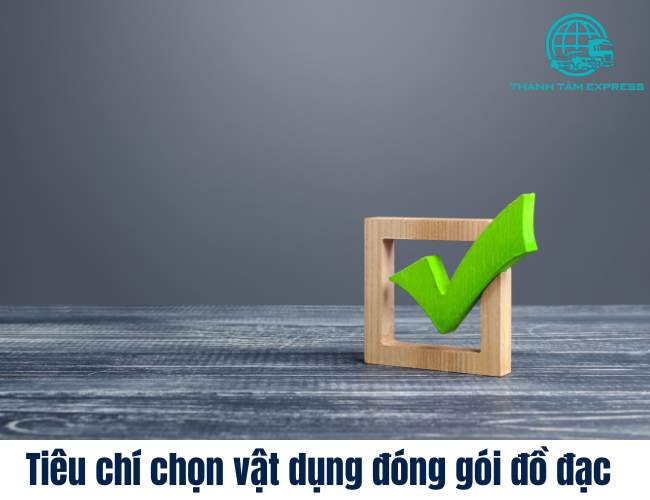 Tiêu chí lựa chọn vật dụng đóng gói đồ đạc phù hợp