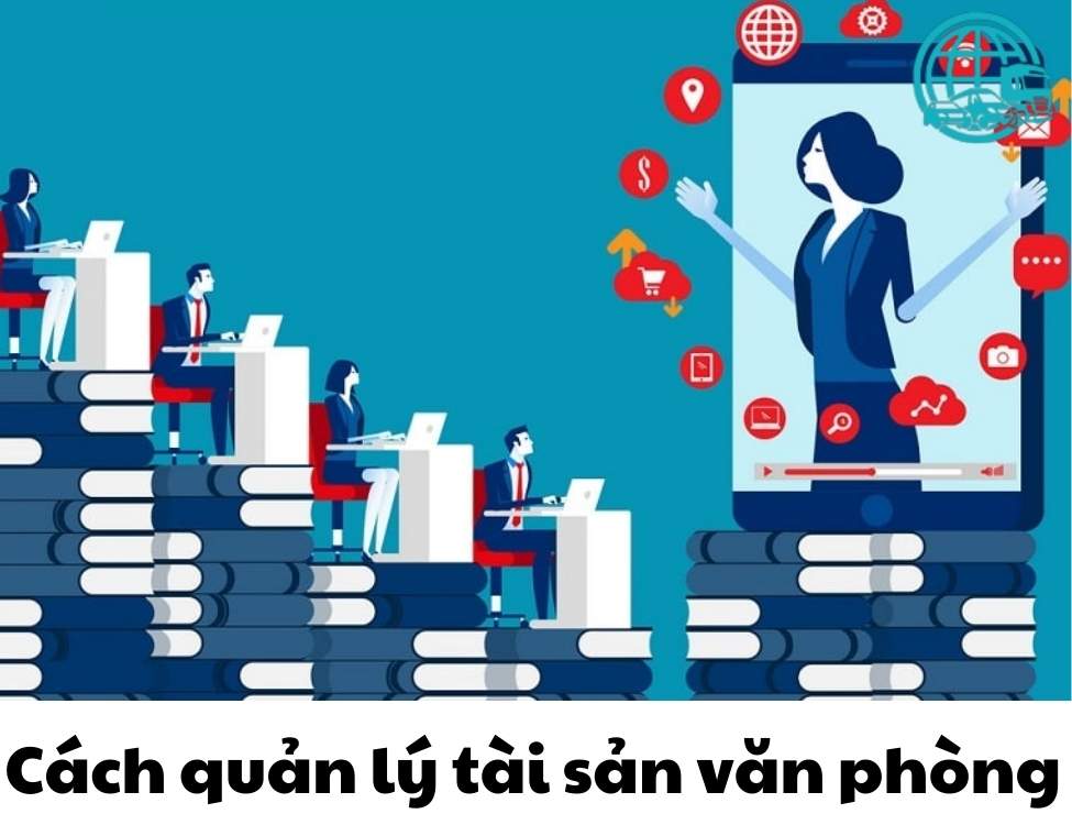 cách quản lý tài sản văn phòng