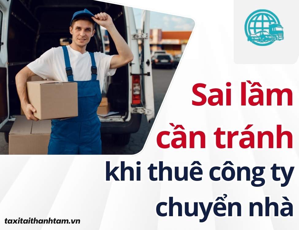 sai lầm cần tránh khi thuê công ty chuyển nhà