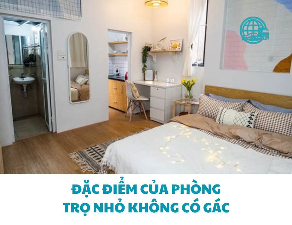Đặc điểm của phòng trọ nhỏ không có gác