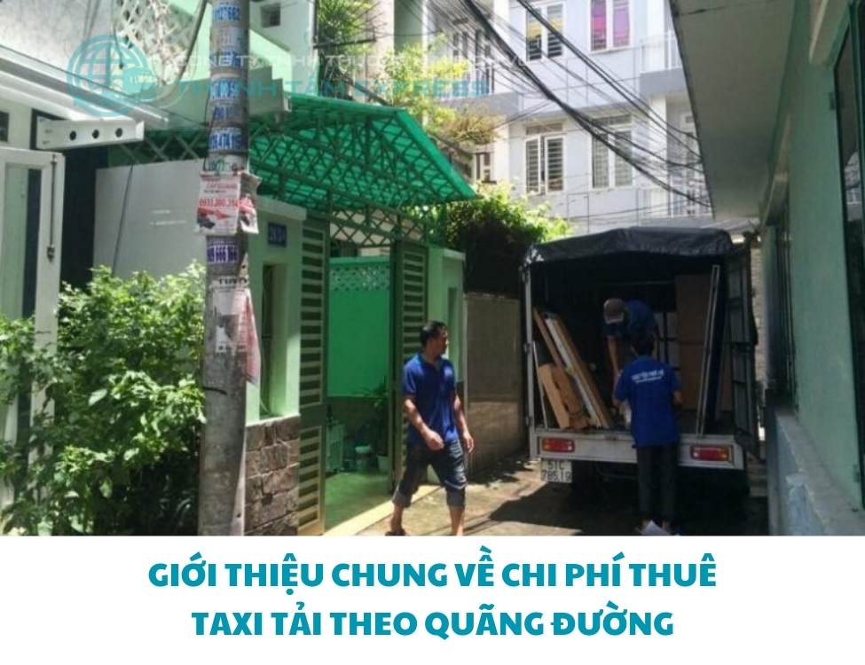 Cách tính chi phí thuê taxi tải chuyển nhà theo quãng đường