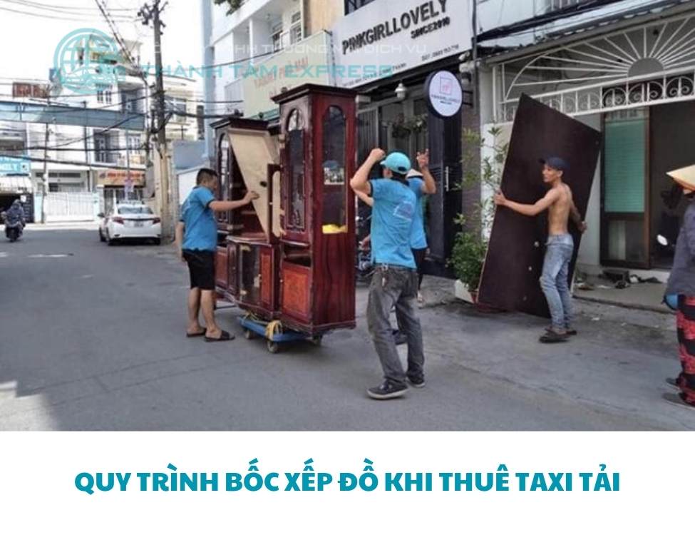 Dịch vụ bốc xếp đồ khi thuê taxi tải chuyển nhà