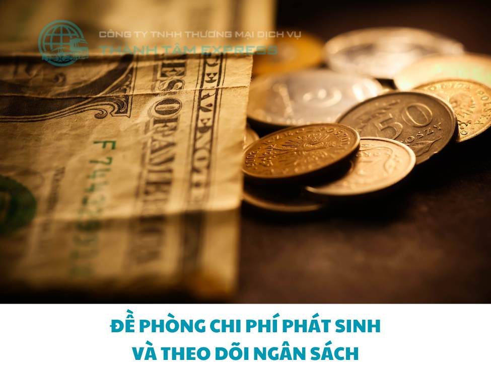 Đề phòng chi phí phát sinh và theo dõi ngân sách
