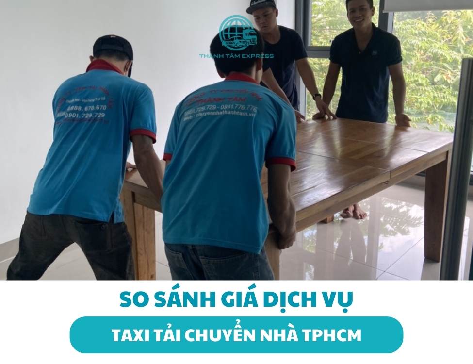So sánh giá dịch vụ taxi tải chuyển nhà giữa các quận tại TPHCM