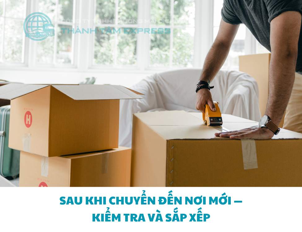 Sau khi chuyển đến nơi mới — kiểm tra và sắp xếp
