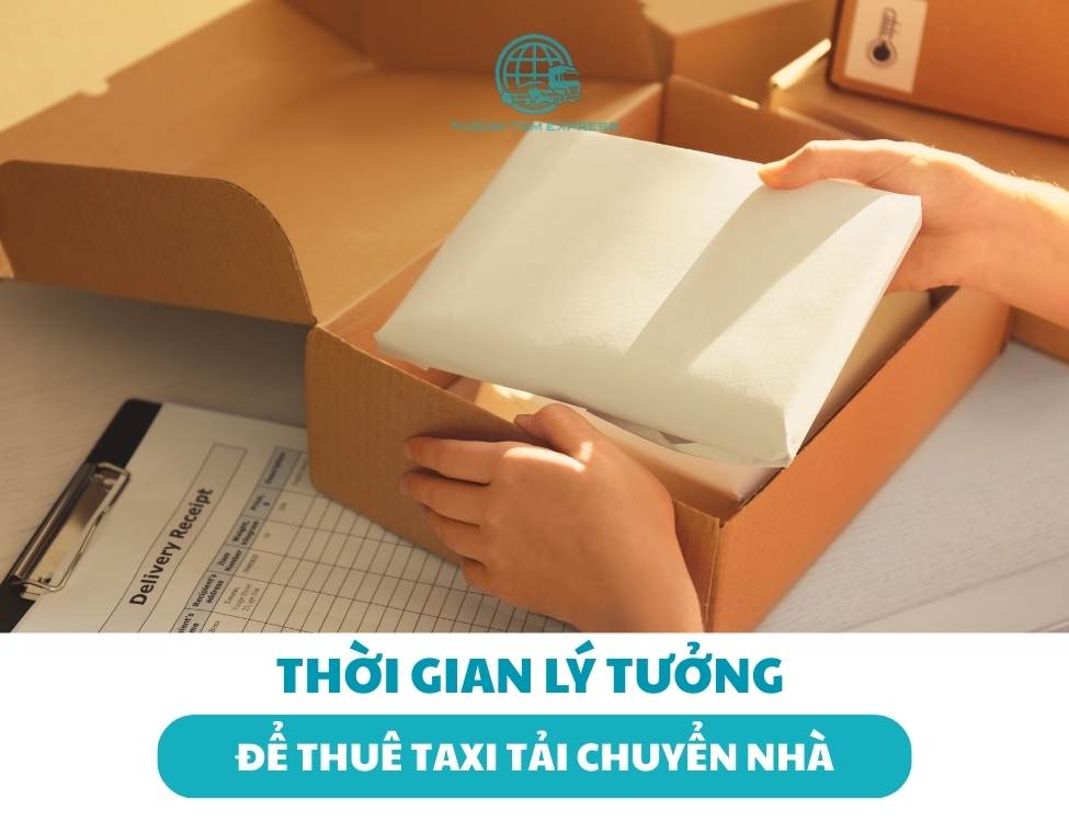Thời gian lý tưởng để thuê taxi tải chuyển nhà