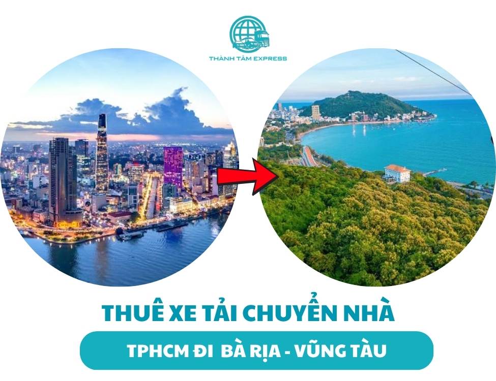 Thuê xe tải chuyển nhà từ TP.HCM đến Bà Rịa – Vũng Tàu