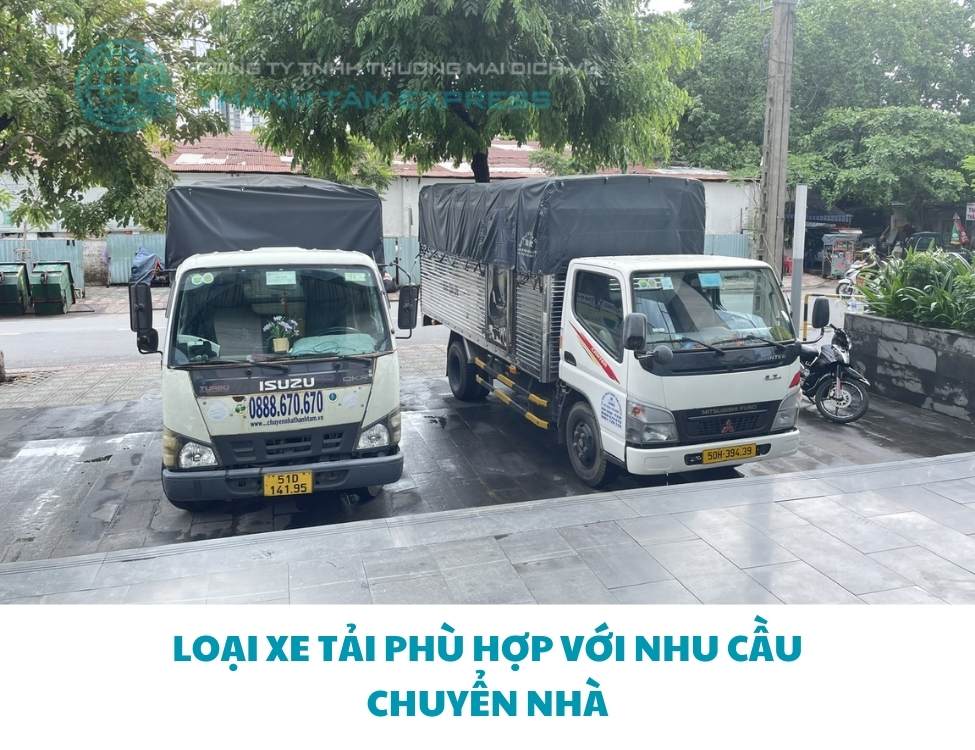Loại xe tải phù hợp với nhu cầu chuyển nhà
