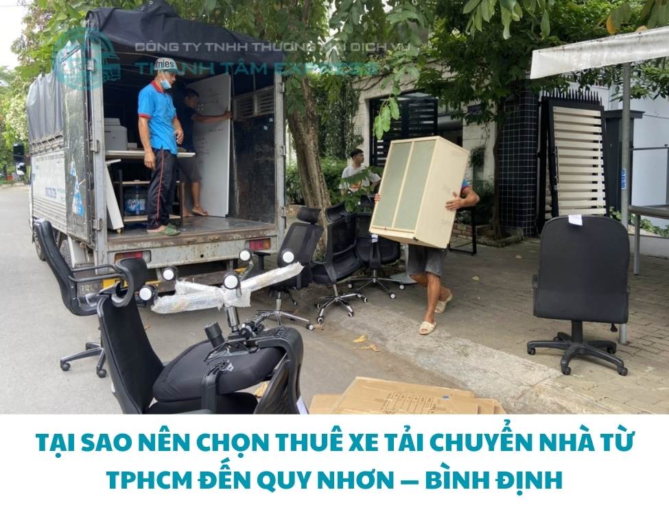Thuê xe tải chuyển nhà từ TPHCM đi Quy Nhơn – Bình Định
