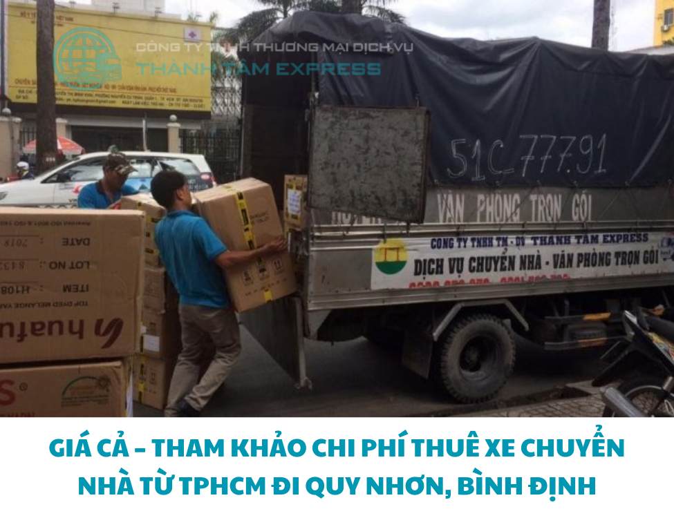 Giá cả – Tham khảo chi phí thuê xe chuyển nhà từ TPHCM đi Quy Nhơn, Bình Định