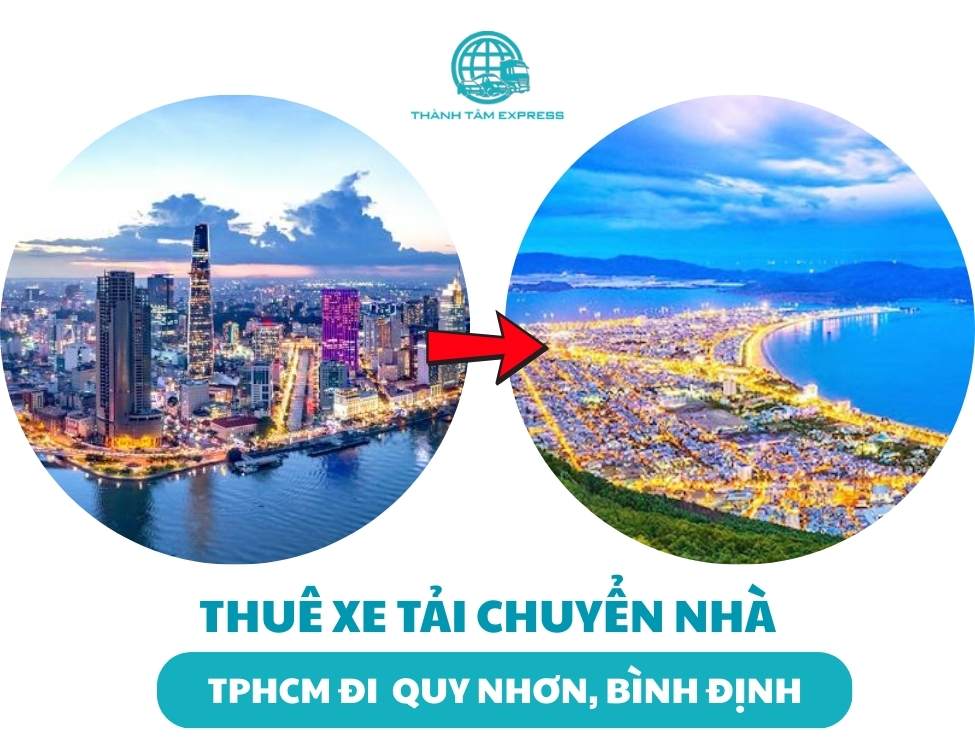 Thuê xe tải chuyển nhà từ TPHCM đi Quy Nhơn – Bình Định