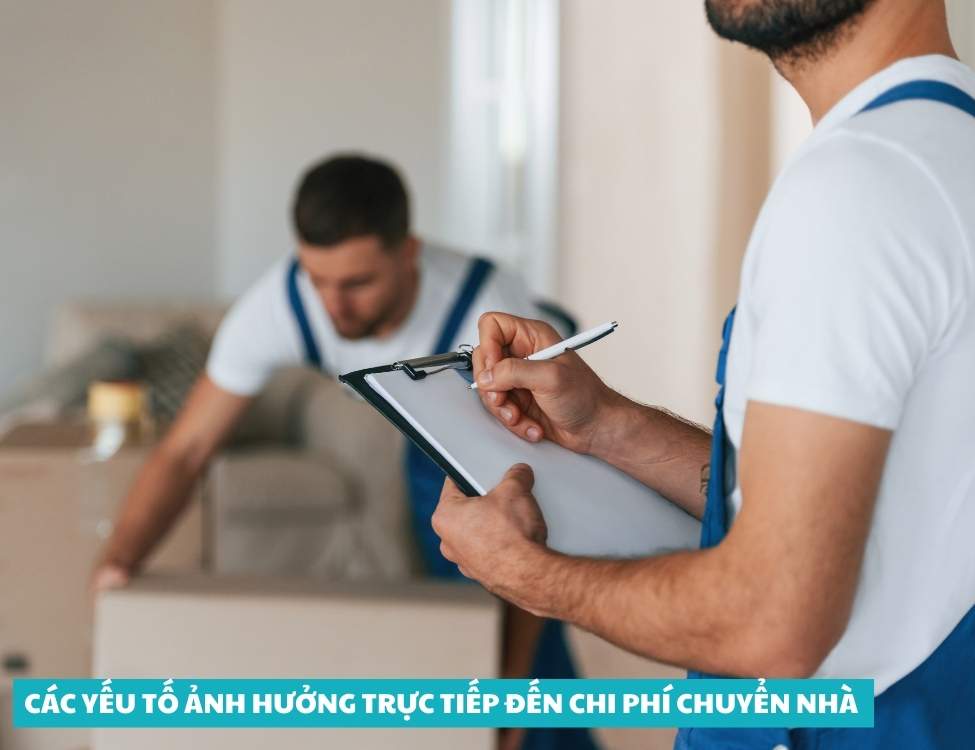 Các yếu tố ảnh hưởng trực tiếp đến chi phí chuyển nhà 