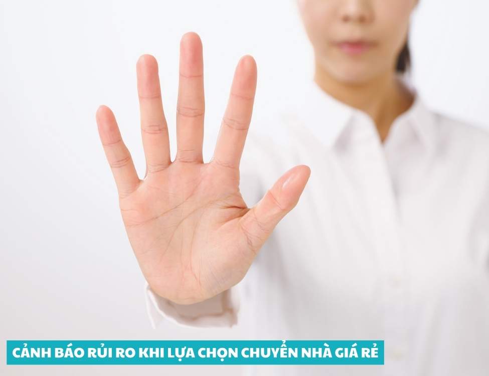 Cảnh báo rủi ro khi lựa chọn chuyển nhà giá rẻ