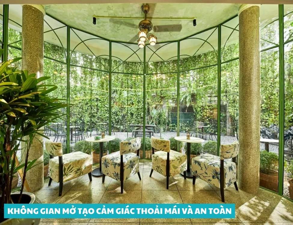 Không gian mở tạo cảm giác thoải mái và an toàn