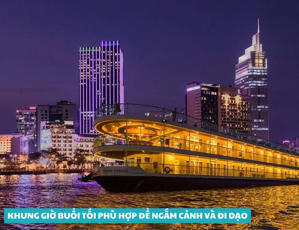 Khung giờ buổi tối phù hợp để ngắm cảnh và đi dạo