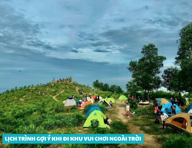 Lịch trình gợi ý khi đi khu vui chơi ngoài trời