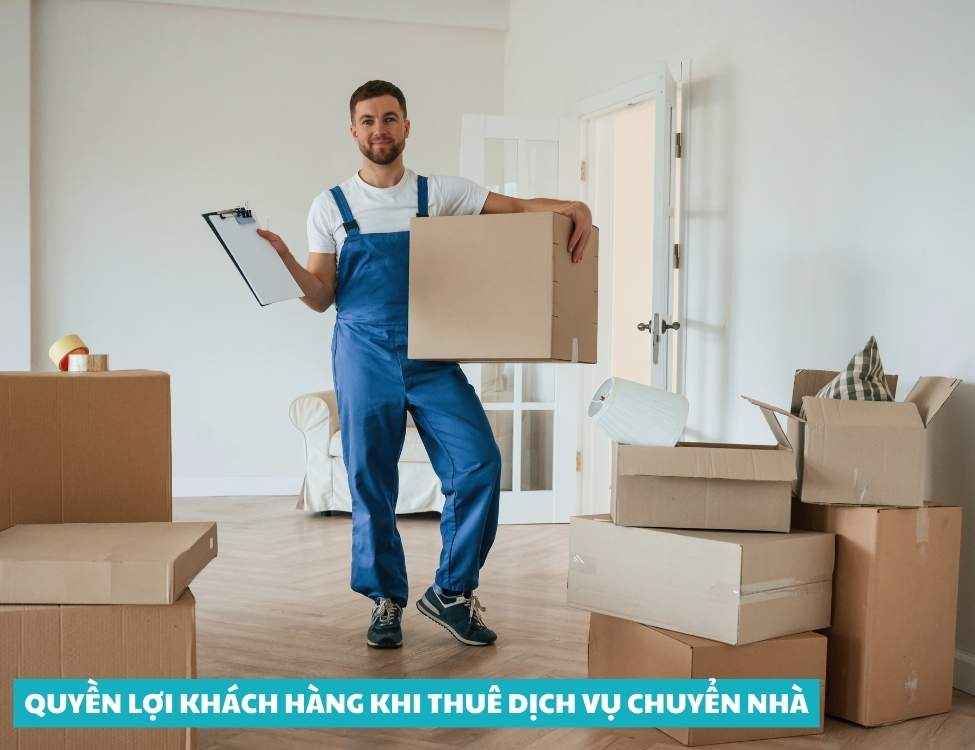 Quyền lợi khách hàng khi thuê dịch vụ chuyển nhà