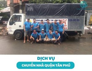 dịch vụ chuyển nhà quận Tân Phú