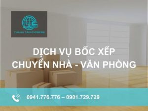 Hỗ trợ bốc xếp khi chuyển nhà, văn phòng