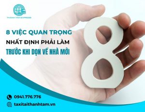 8 việc quan trọng nhất định phải làm trước khi dọn về nhà mới