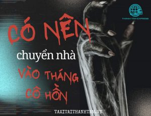 có nên chuyển nhà vào tháng cô hồn