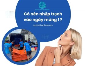 Có nên nhập trạch vào ngày mùng 1