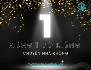 mùng 1 có kiêng chuyển nhà không