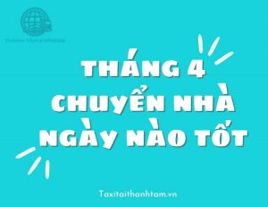 tháng 4 chuyển nhà ngày nào tốt