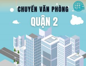 chuyển văn phòng quận 2