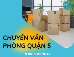 chuyển văn phòng quận 5
