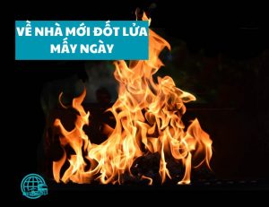 Về nhà mới đốt lửa mấy ngày