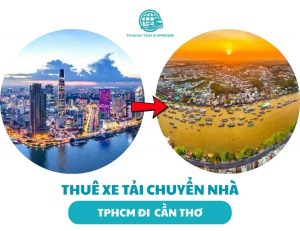 Thuê xe tải chuyển nhà từ TPHCM đi Cần Thơ